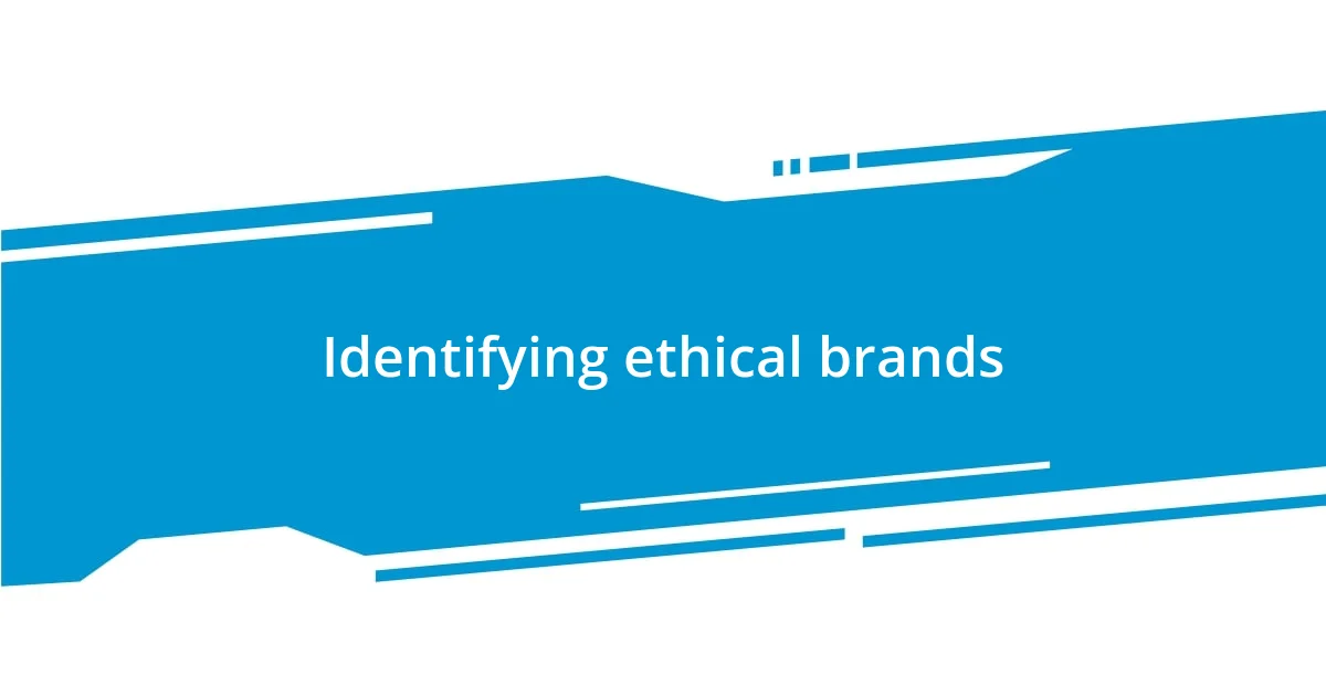 Identifying ethical brands